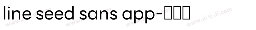 line seed sans app字体转换